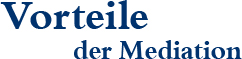 Vorteile der Mediation